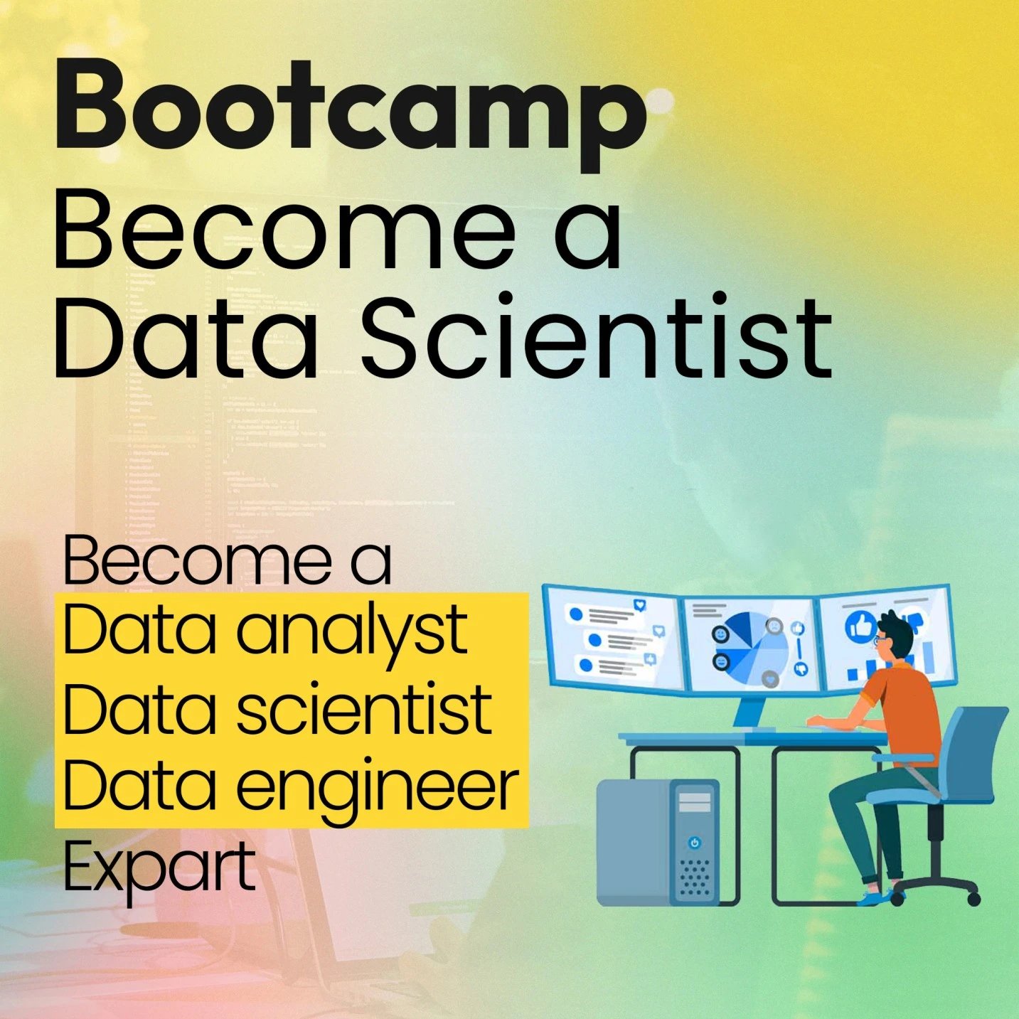 Bootcamp: Become A Data Scientist